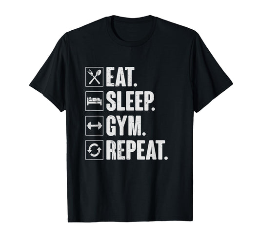 Eat Sleep Gym Repeat Funny bodybuilder weightlifting Workout T-Shirt
