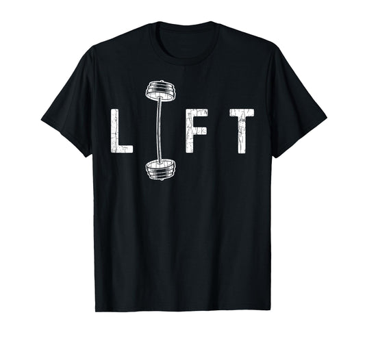Lift Funny Gym Inspiring Motivational Graphic T-Shirt
