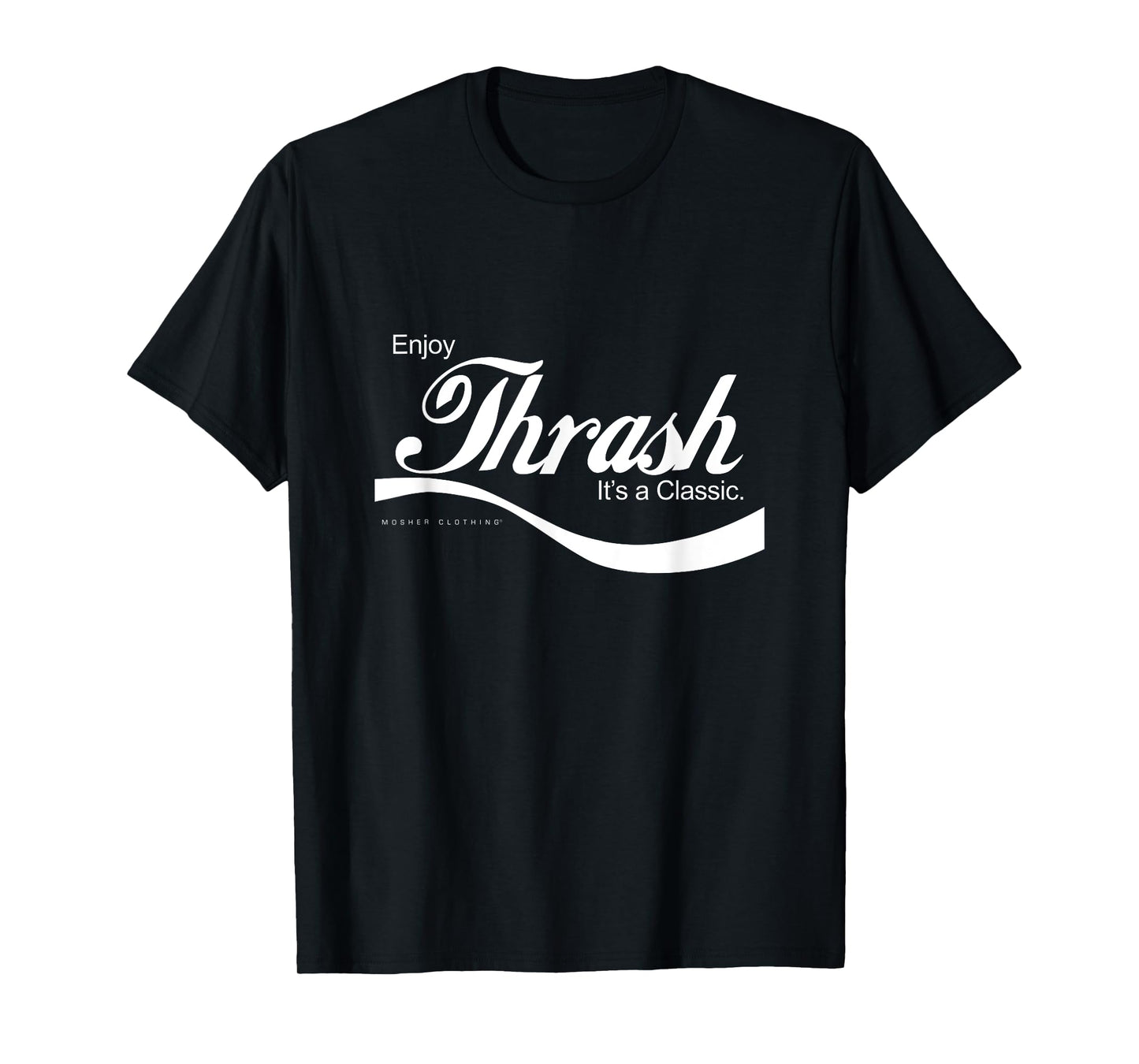 Enjoy thrash metal... it's a classic! T-Shirt