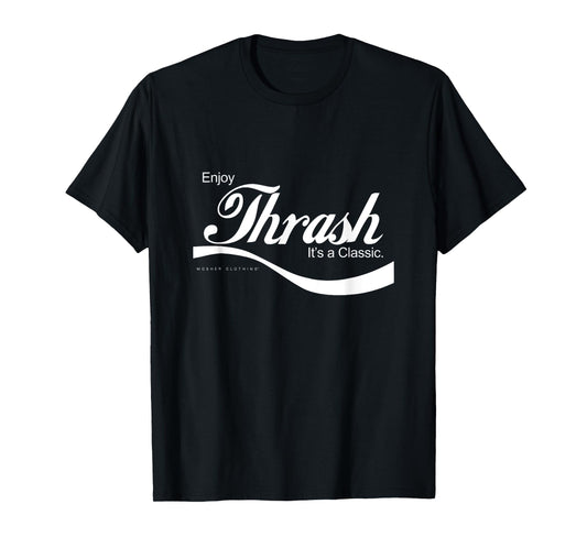 Enjoy thrash metal... it's a classic! T-Shirt