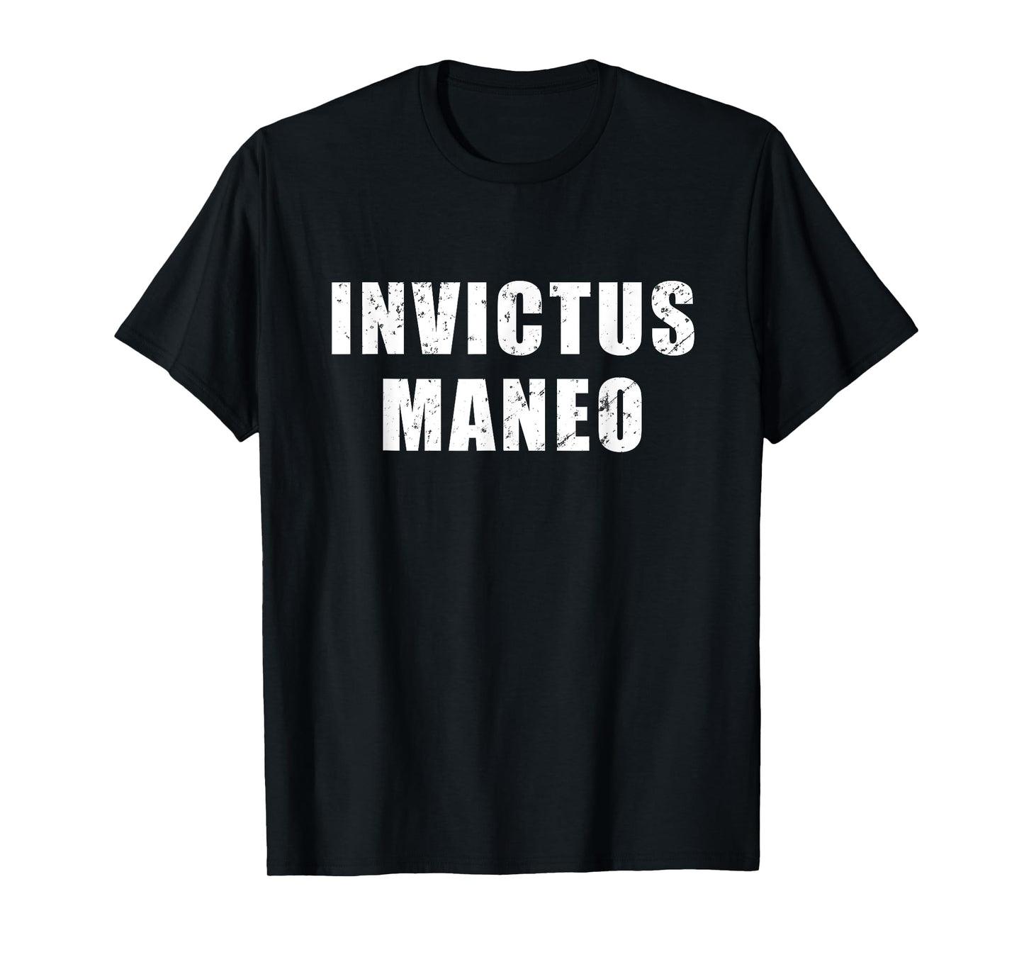 Invictus Maneo - meaning in Latin "I Remain Unvanquished" T-Shirt
