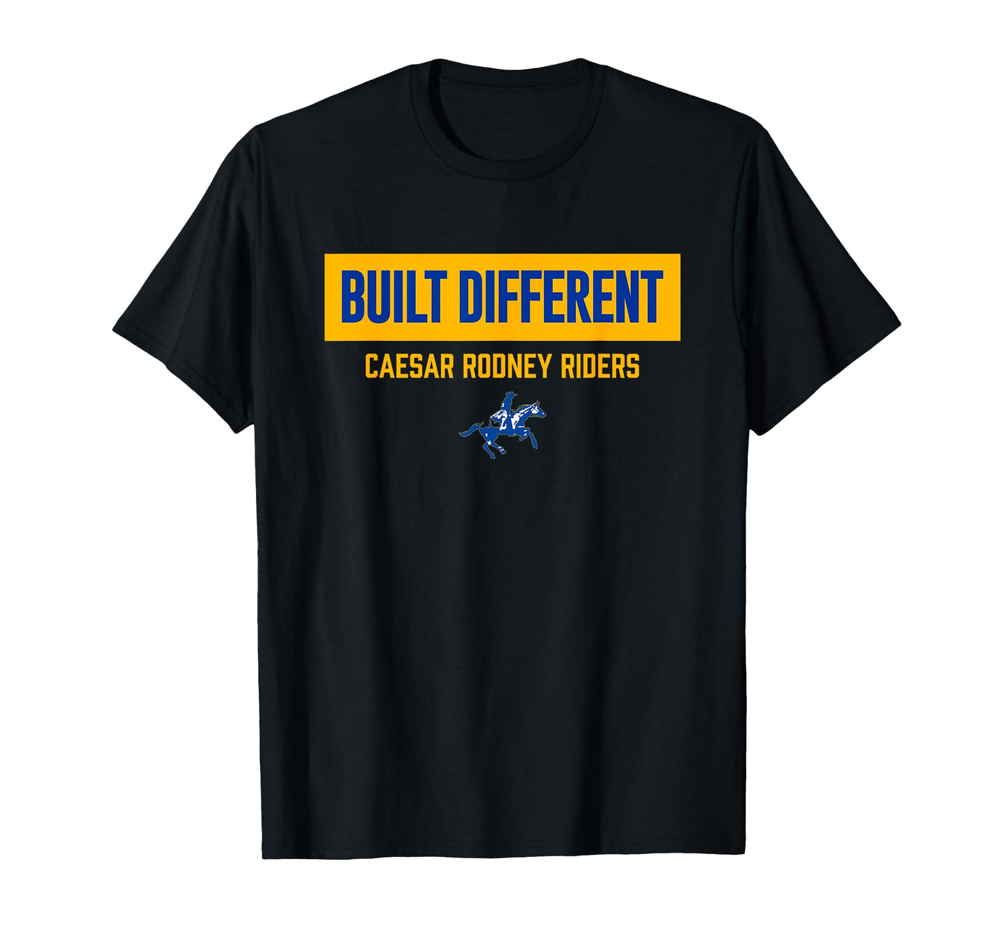Caesar Rodney Riders Logo Built Different HS T-Shirt