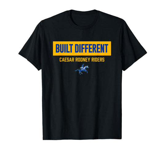 Caesar Rodney Riders Logo Built Different HS T-Shirt