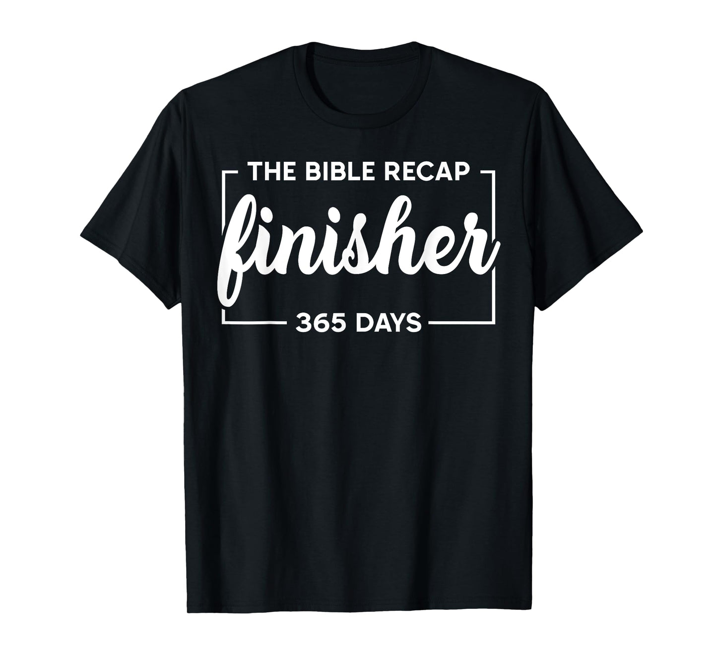 The Bible Recap Finisher 365 Days Shirt For Kids Boys Girls T-Shirt