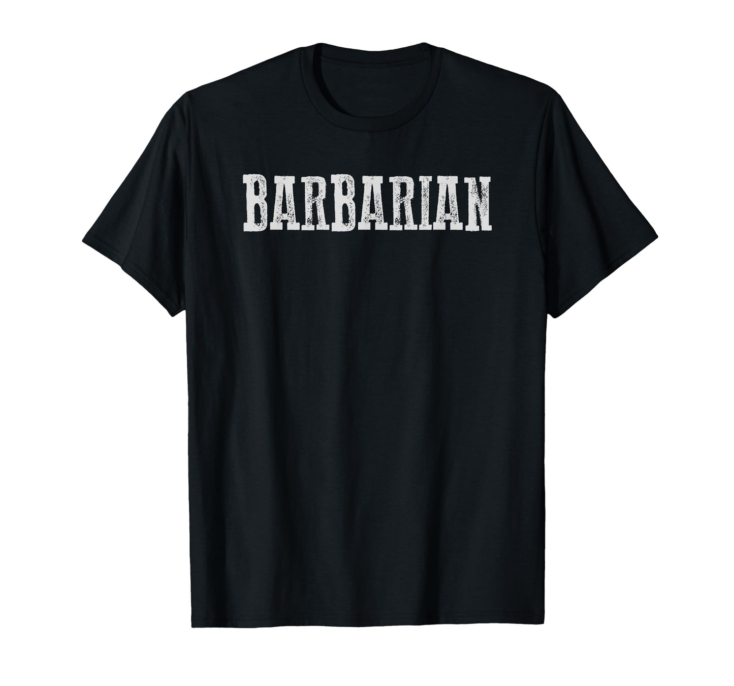 BARBARIAN Strong Motivating Dangerous Wild T-Shirt