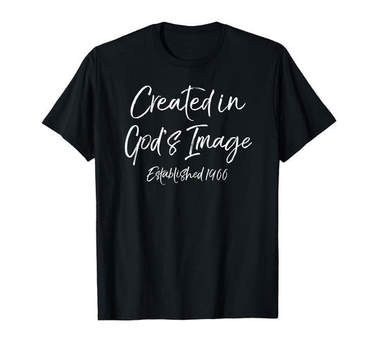 1966 Birthday Idea 1966 Birth Year Created in God's Image T-Shirt