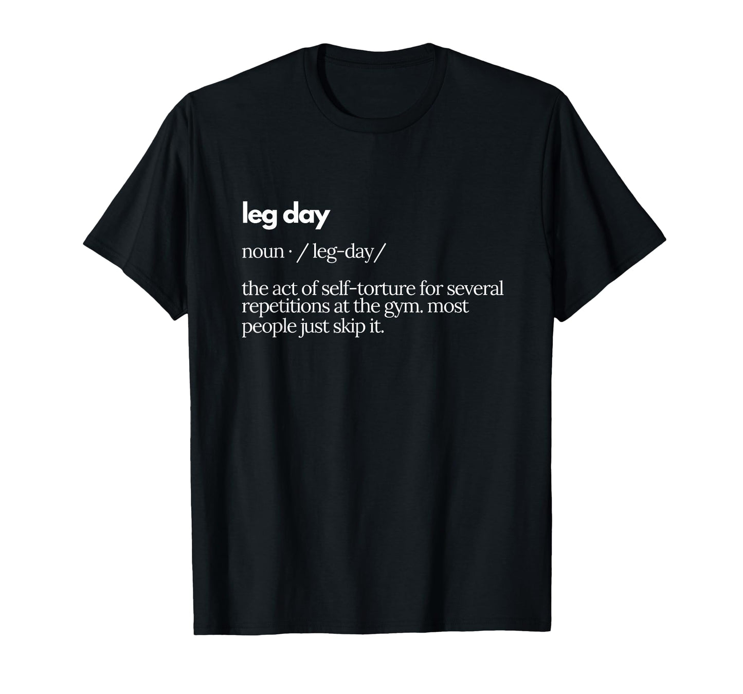 Leg Day Definition Mens Gym Pump Cover Oversized Gym Workout T-Shirt