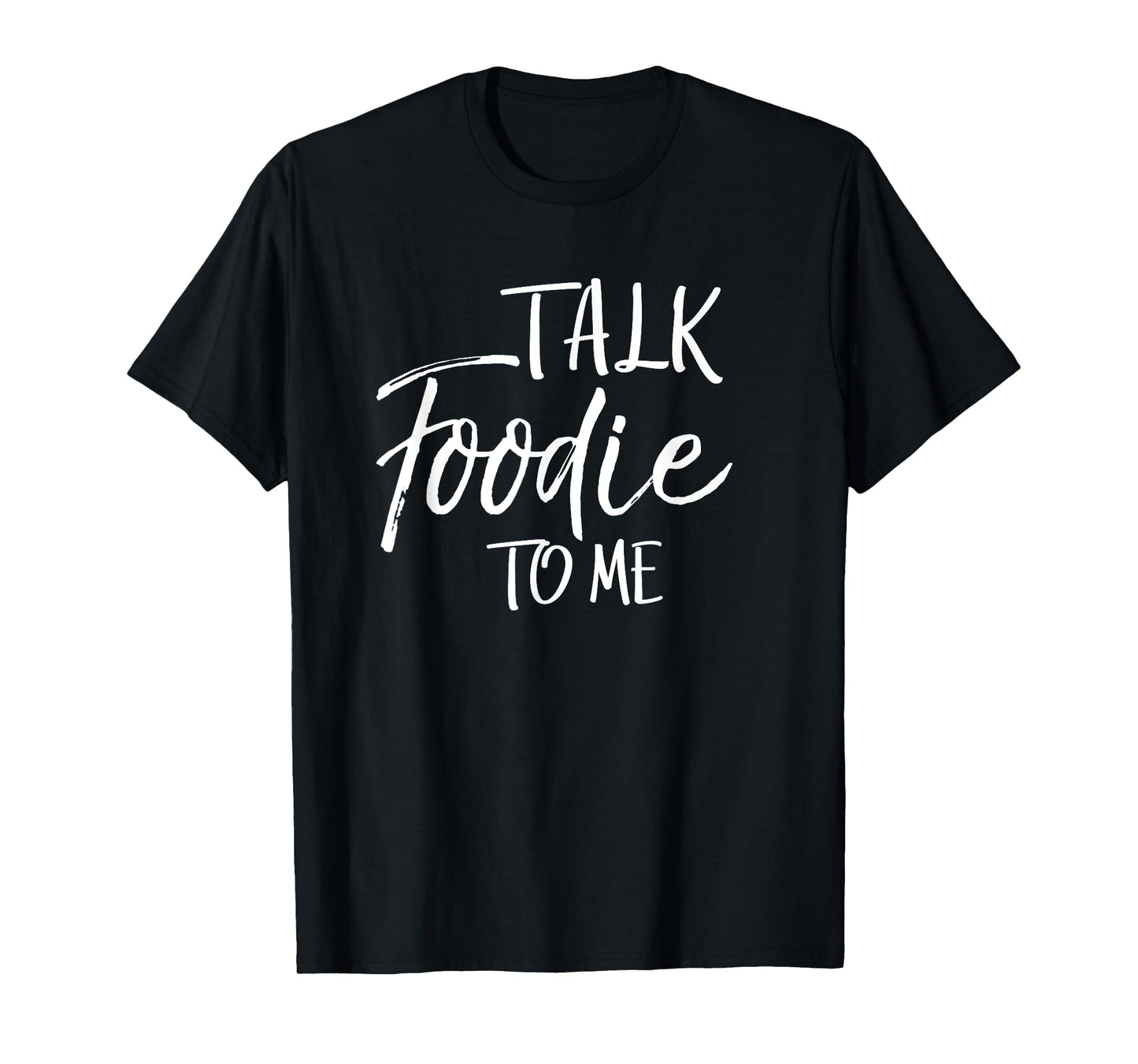 Talk Foodie to Me Shirt Vintage Cooking Funny Food T-Shirt T-Shirt