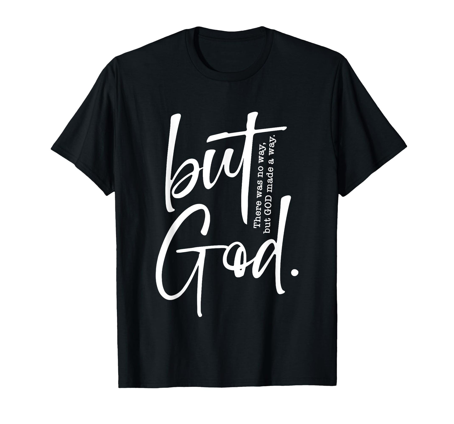 but god T-Shirt