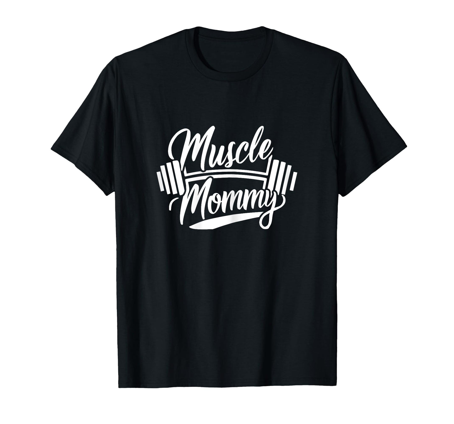 Muscle Mommy Mom Gym T-Shirt