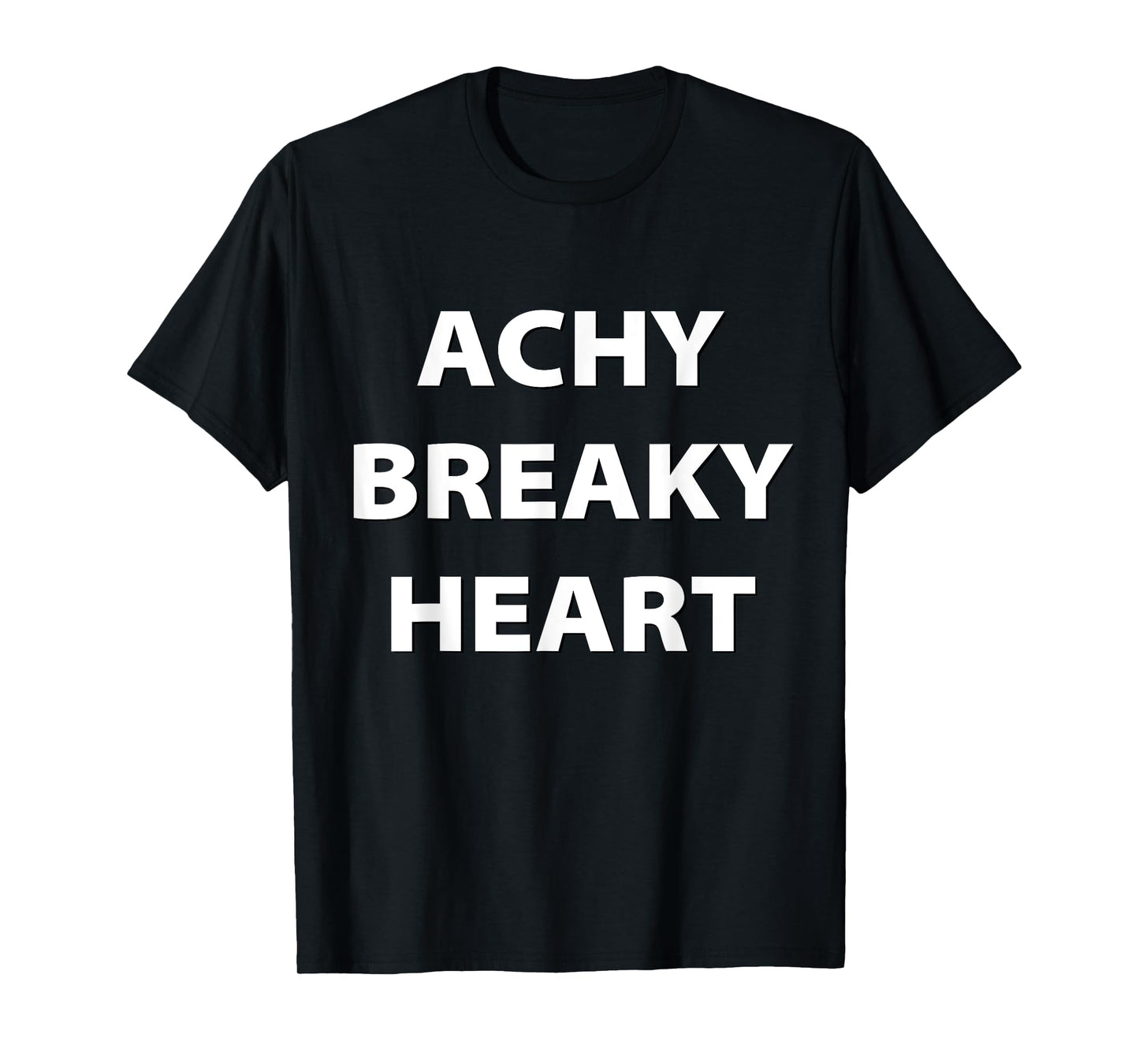 Achy Breaky Heart T-Shirt