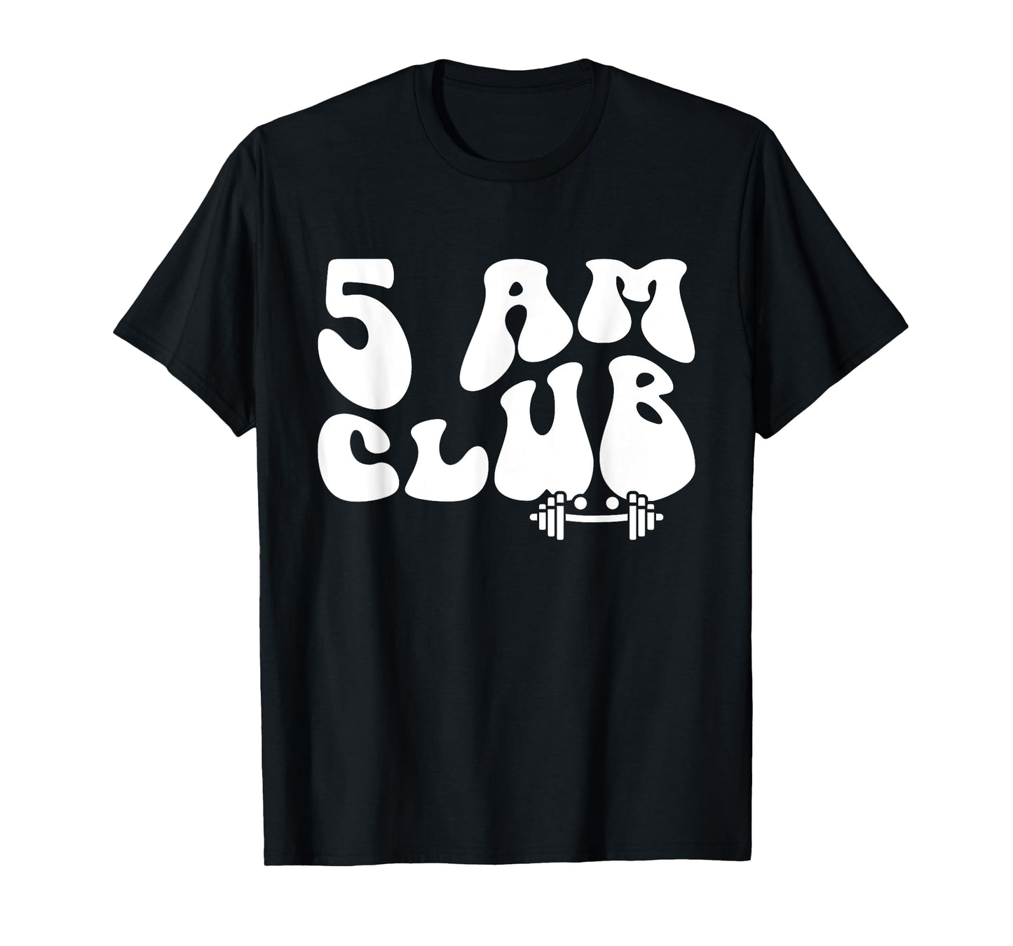 5 AM Club Gym Fitness & Workout Crew T-Shirt