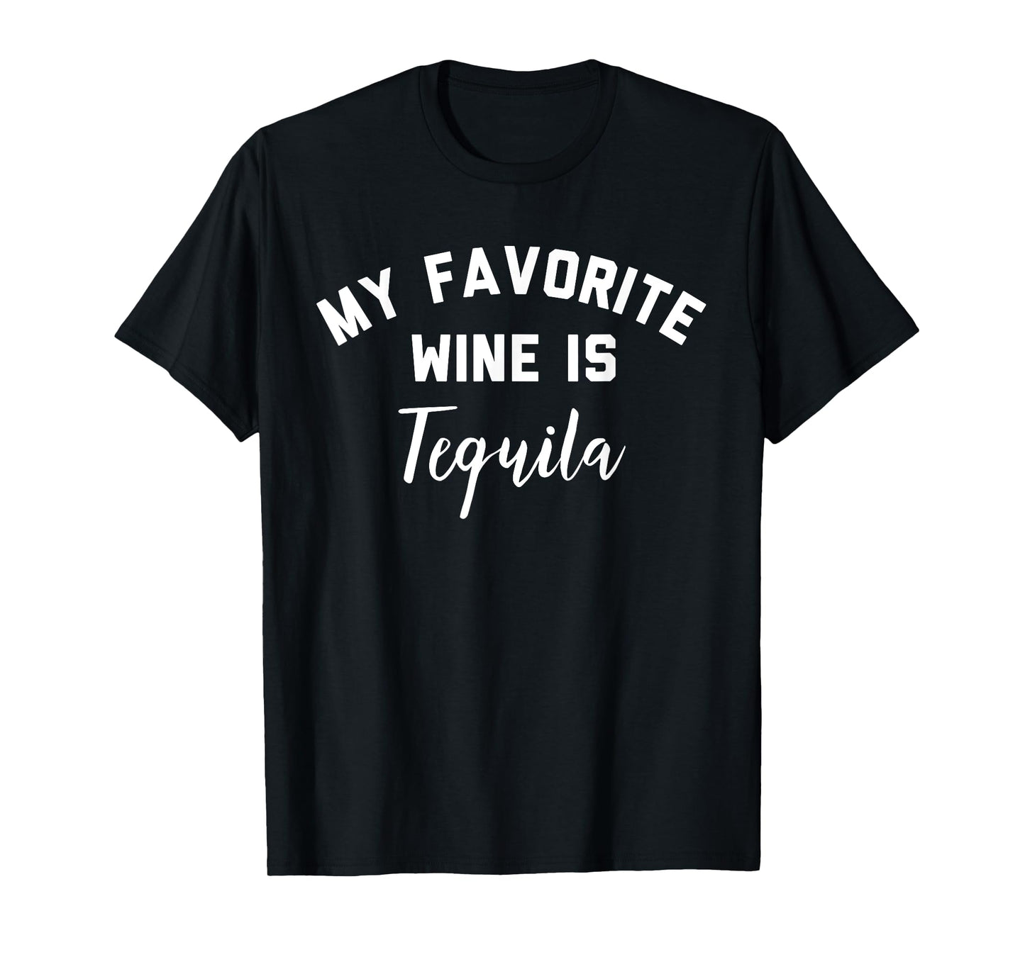 My Favorite Wine is Tequila Shirt,Mamacita Needs a Margarita T-Shirt