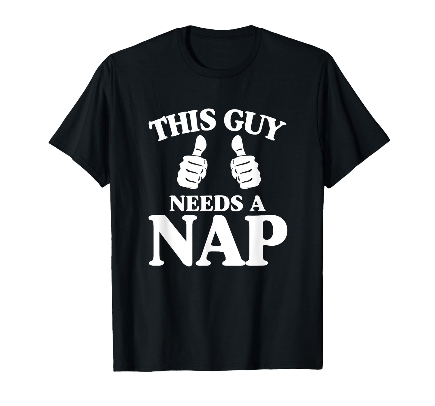 This Guy Needs a Nap T-Shirt