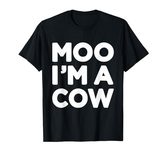 Moo Im a cow funny lazy costume for halloween party T-Shirt