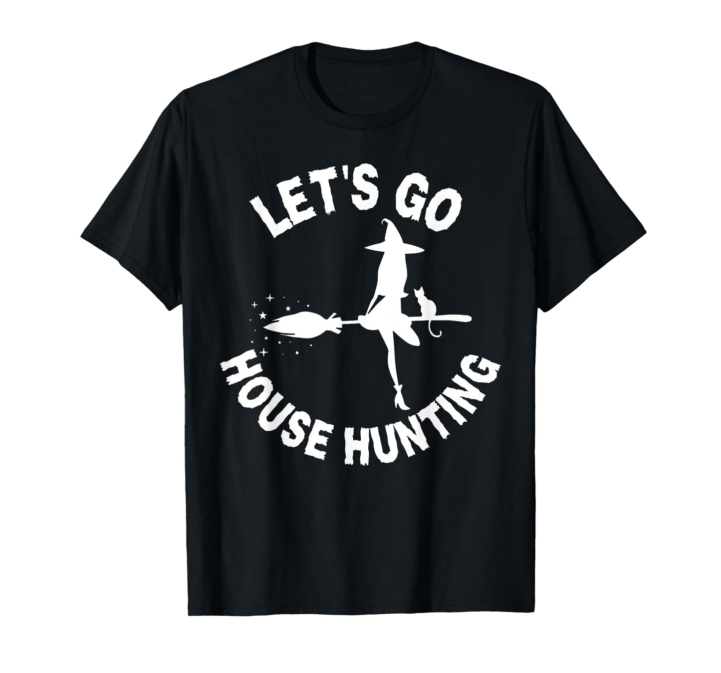 Lets Go House Hunting Realtor Halloween Costume Real Estate T-Shirt