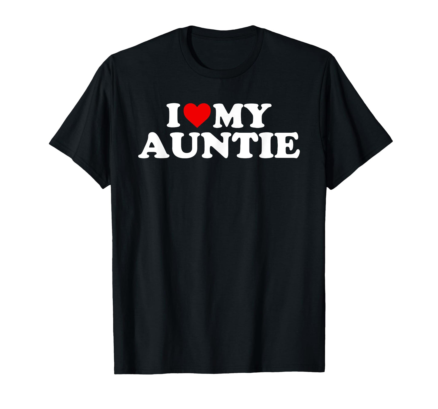I Love My Auntie T-Shirt With Heart T-Shirt