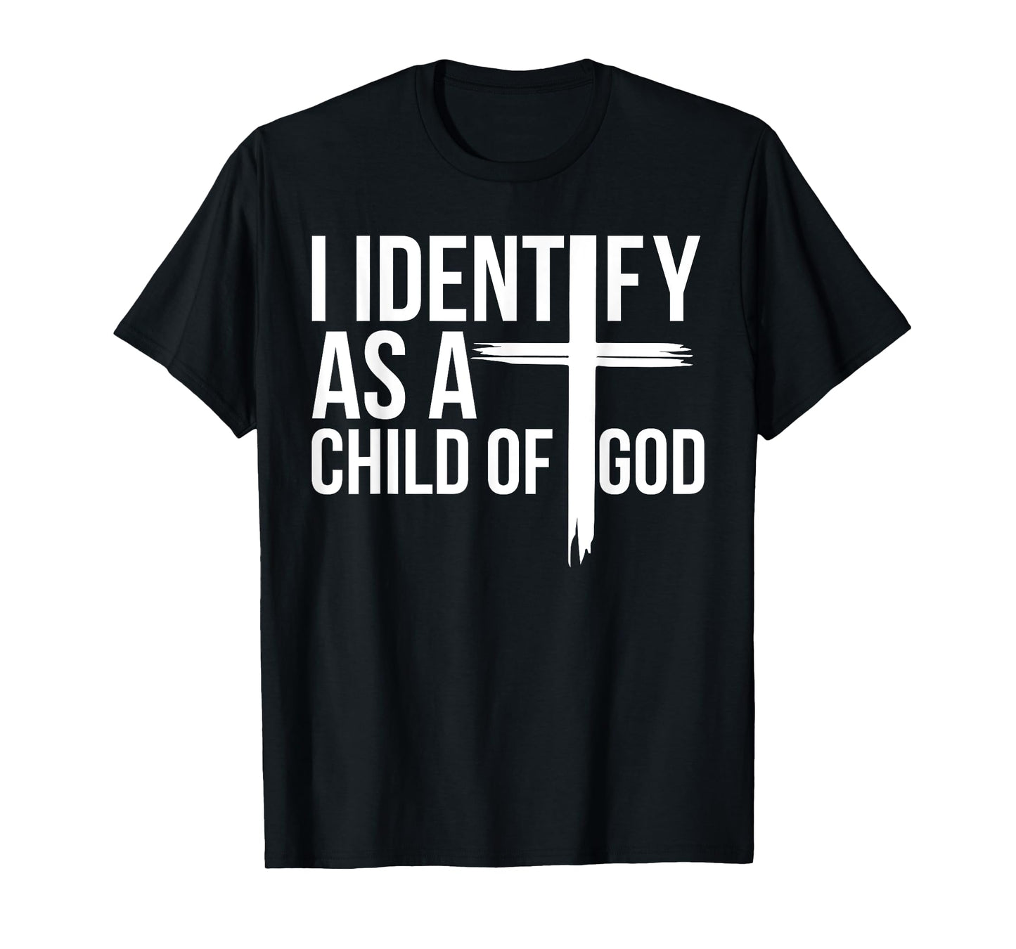 Christian Lovers Jesus I identify as a Child Of God Jesus T-Shirt
