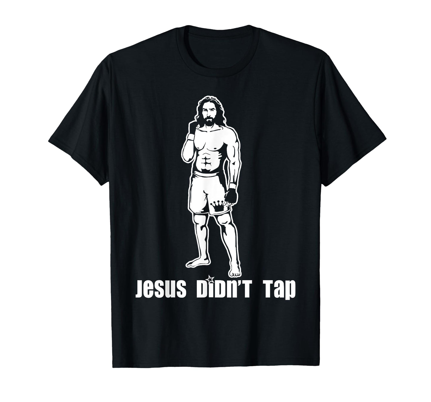 Jesus Didn't Tap MMA T-Shirt