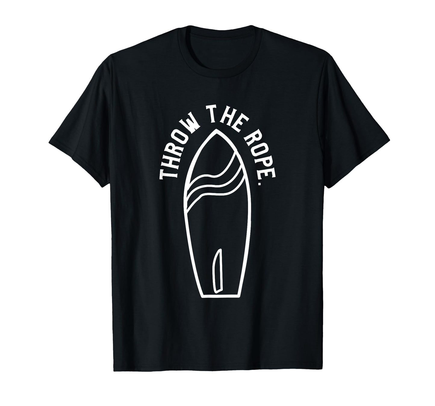 Throw The Rope Funny Wakesurfing Boat Wake Surf Boating T-Shirt