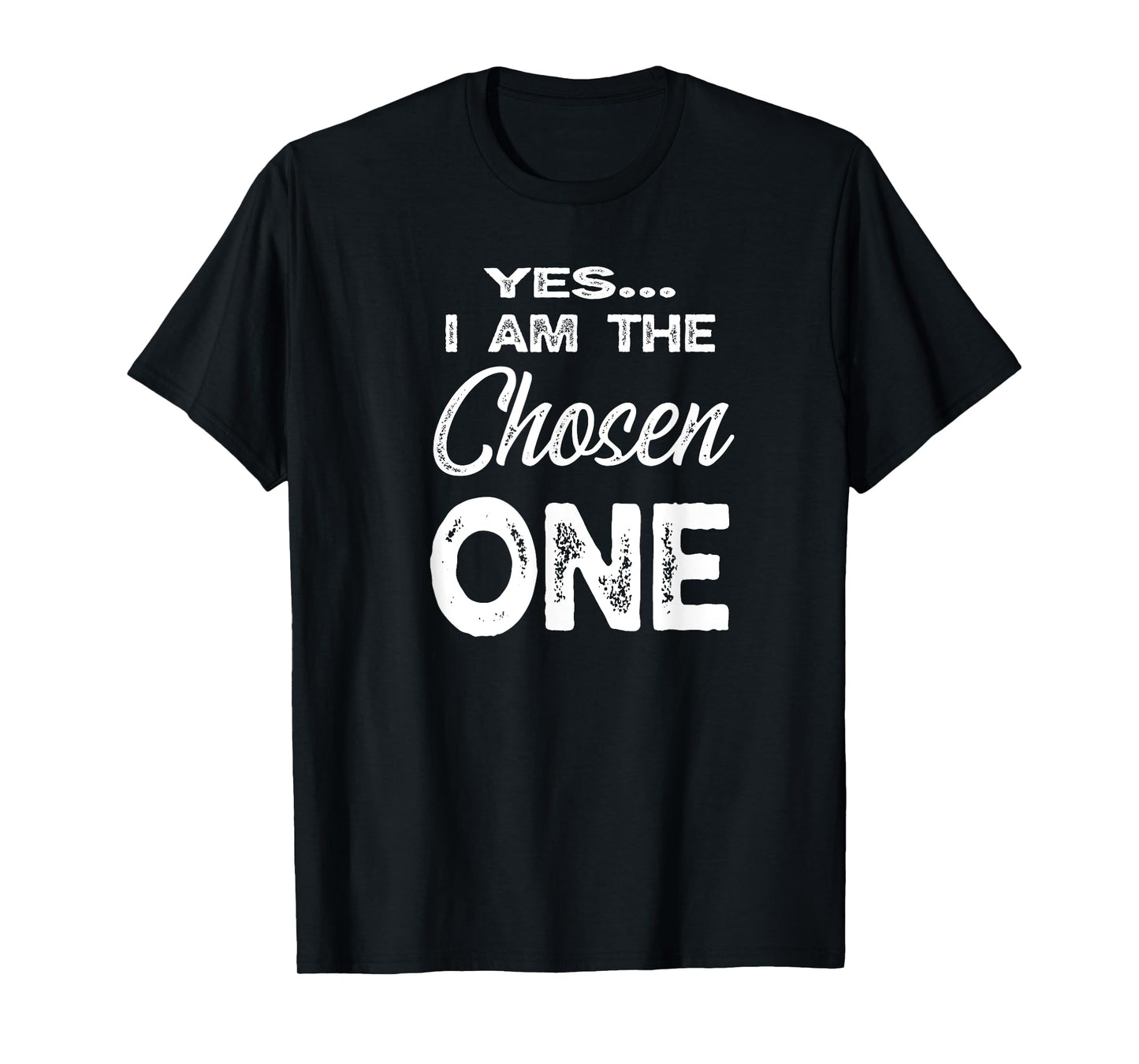 The Chosen One Family Adoption Gifts I Am The Chosen One Unisex-Adults T-Shirt Black Small Classic Fit Short Sleeve Crew Neck Modern Letter Print Family Vacation Sports Walking T-Shirt