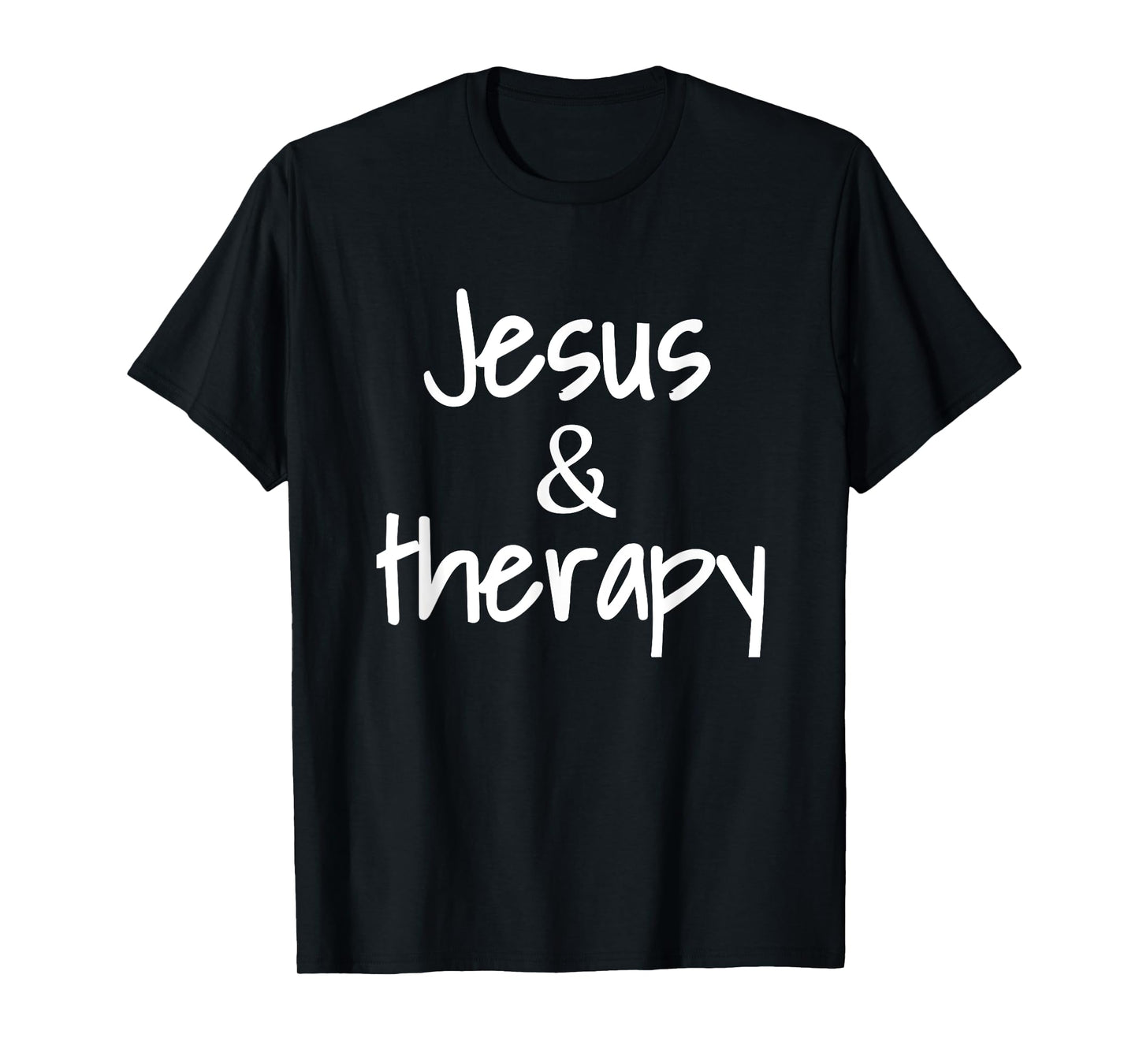 Jesus And Therapy Christian Humor For Christian Counselors T-Shirt