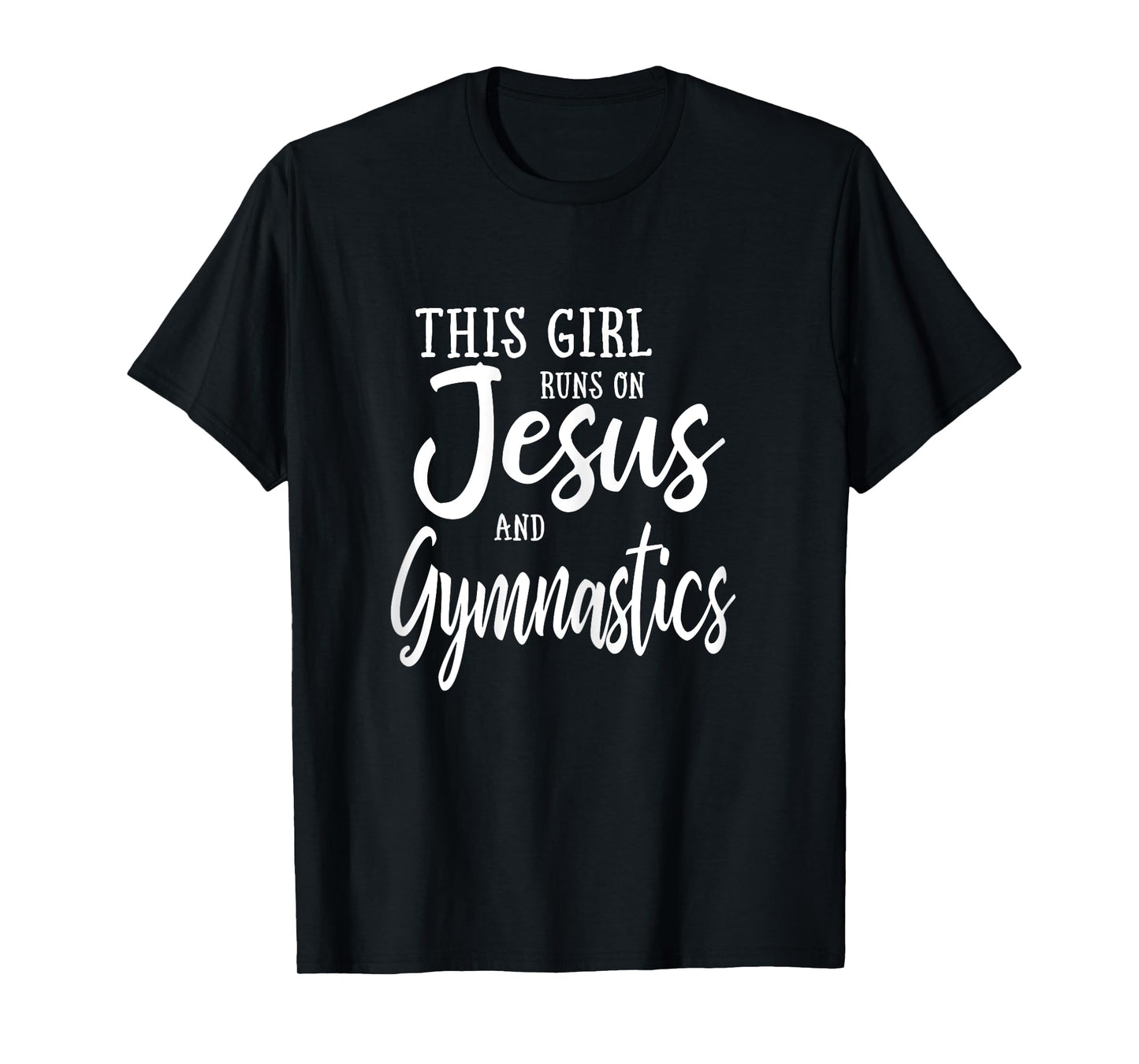 This Girl Runs On Jesus And Gymnastics Shirt Christian Gift T-Shirt