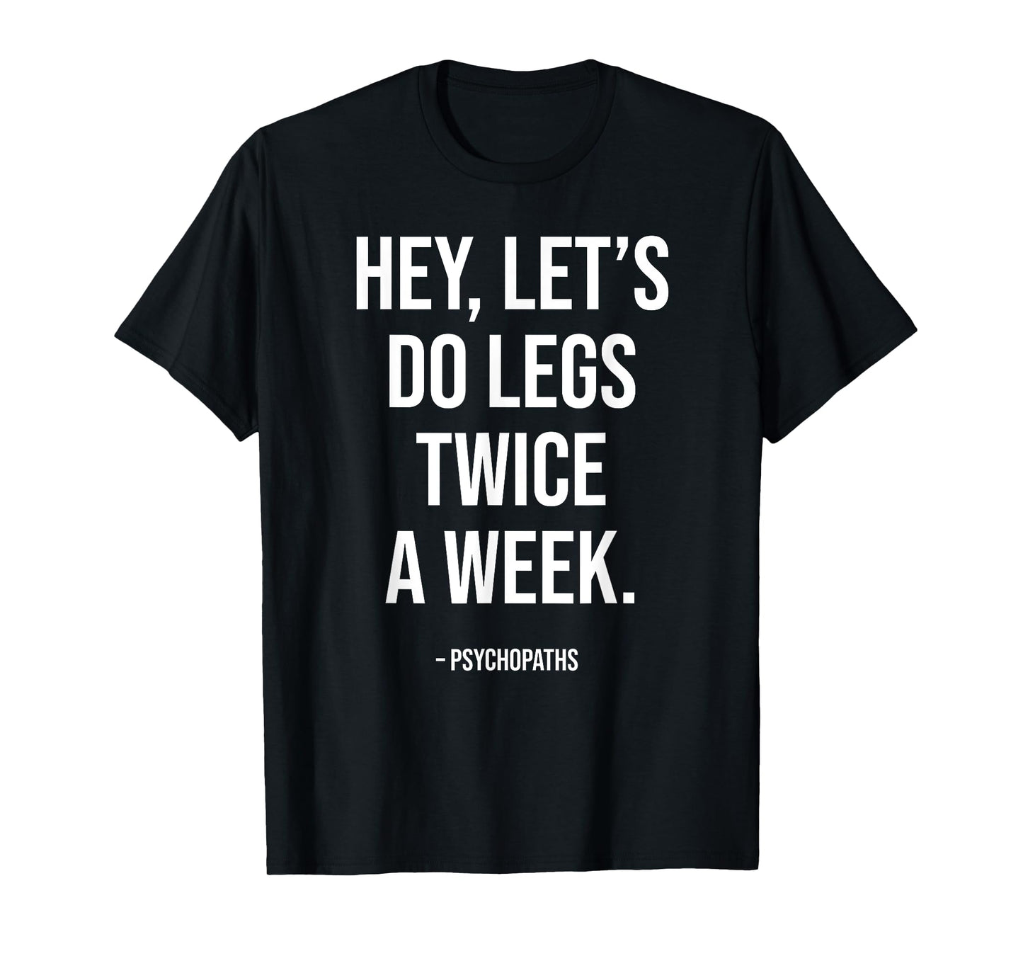 Funny Workout Saying Fitness Gym I Leg Day Legs Training T-Shirt
