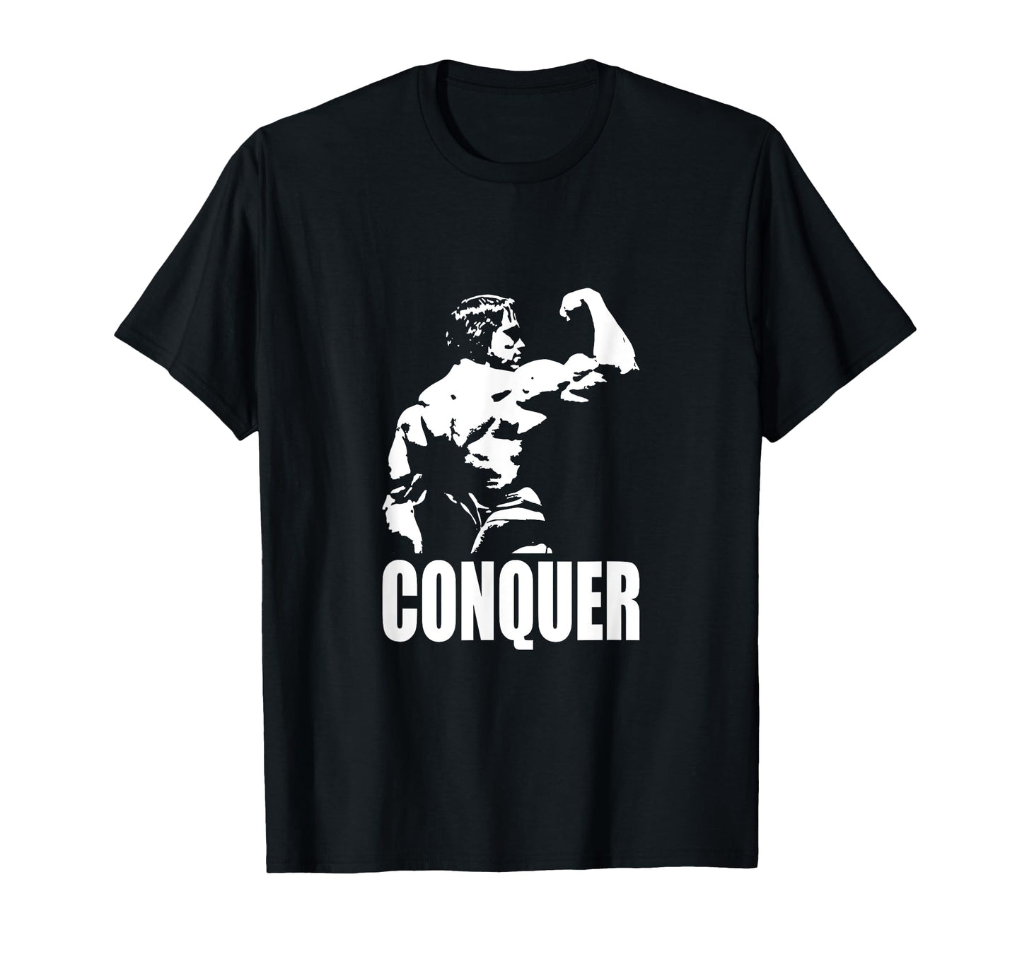 CONQUER - Bodybuilding and Gym Motivational T-Shirt