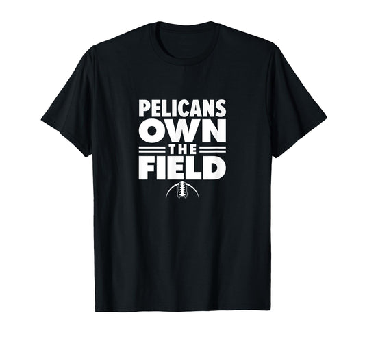 Port Allen High School Own the Field T-Shirt