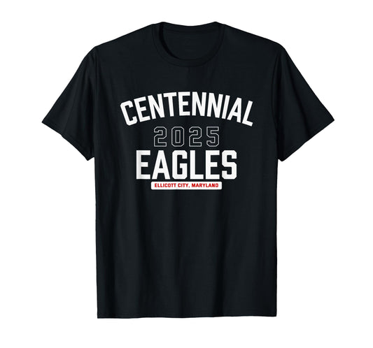 Centennial Eagles Ellicott City, Maryland 2025 T-Shirt