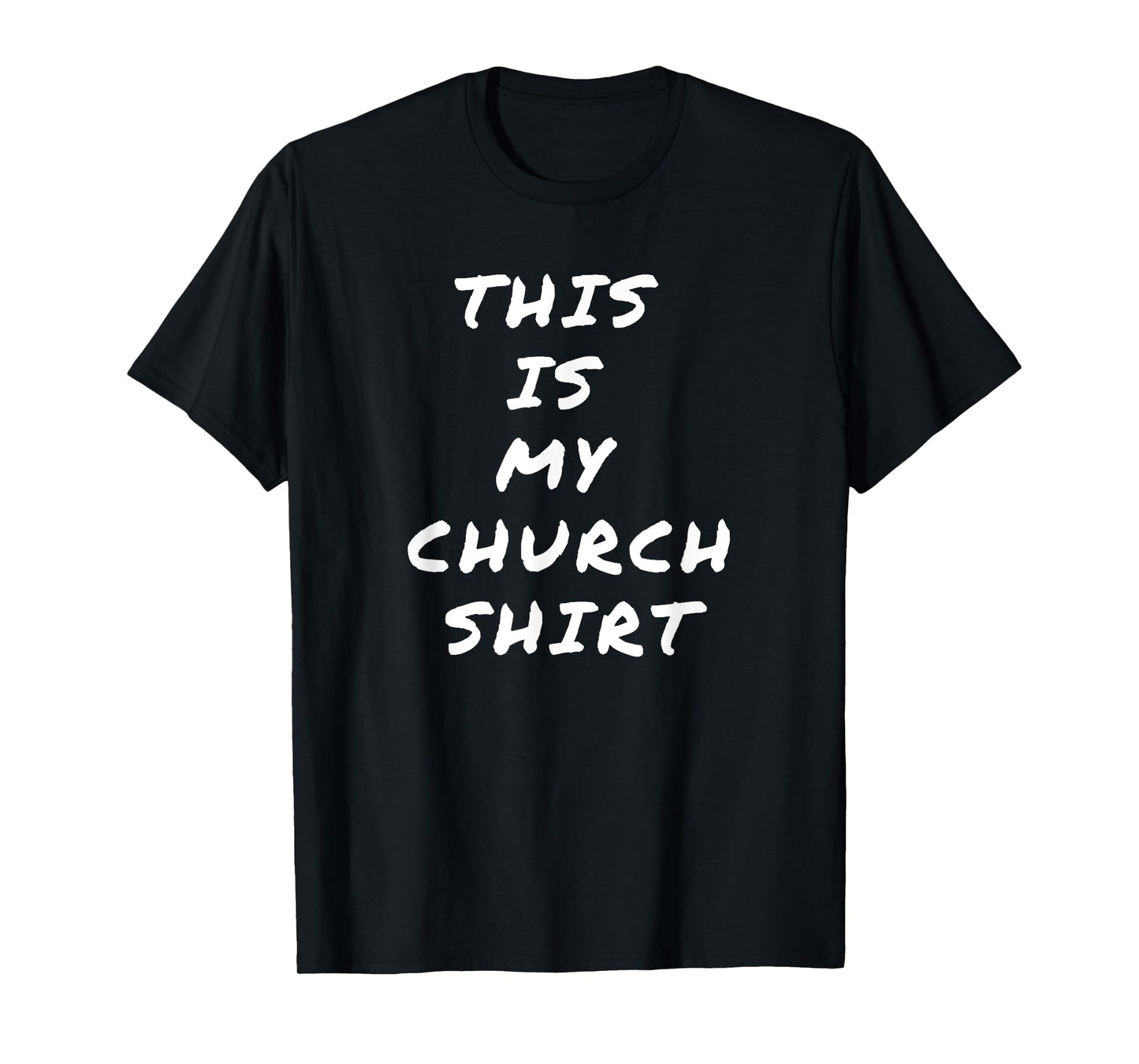 This is My Church Shirt T-Shirt