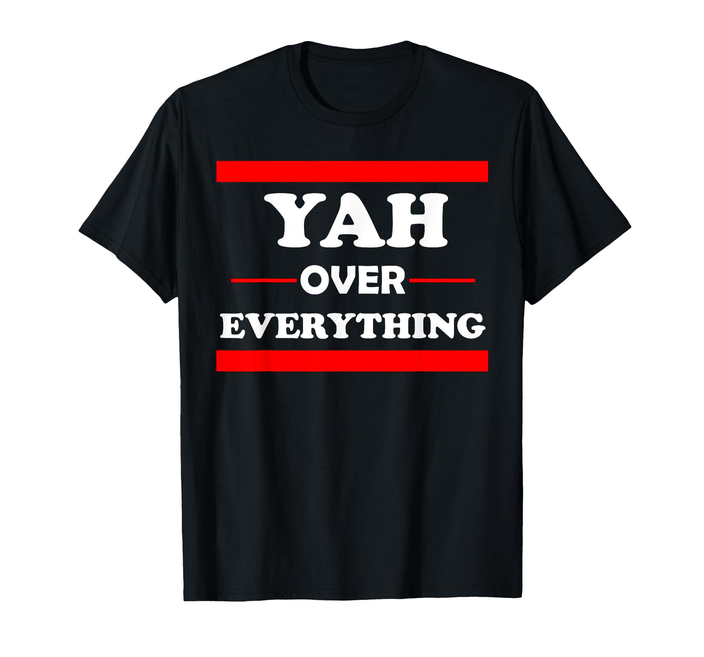 Yah Over Everything " Hebrew Bible God " T-Shirt T-Shirt
