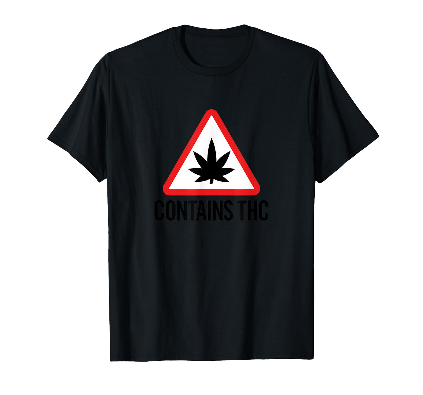 Contains THC Weed Marijuana T-Shirt