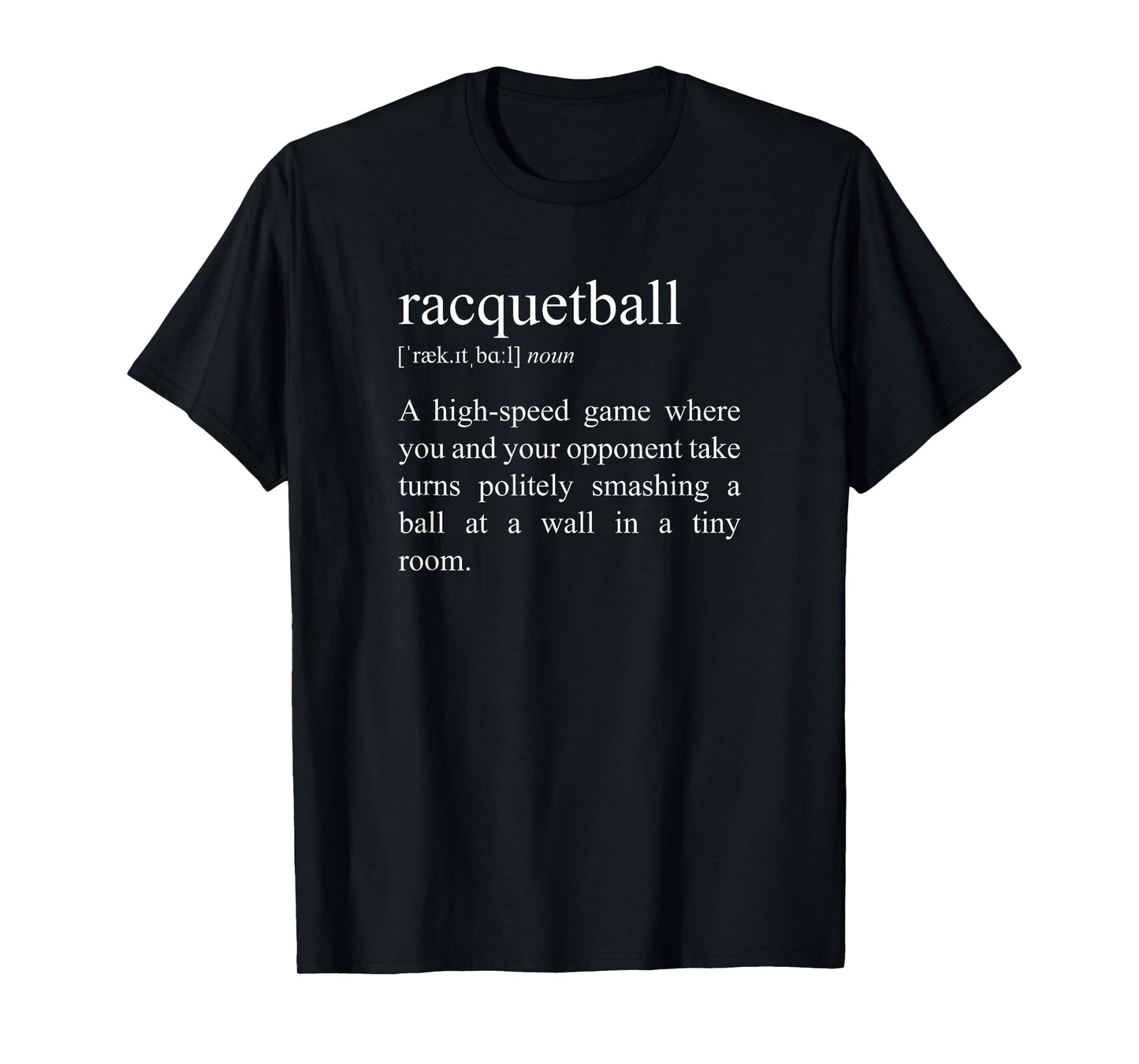 High-Speed Game, Racquetball Definition T-Shirt