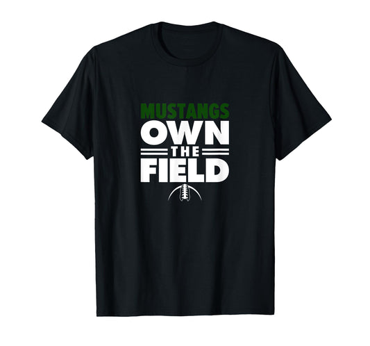 Mandarin High School Own the Field T-Shirt