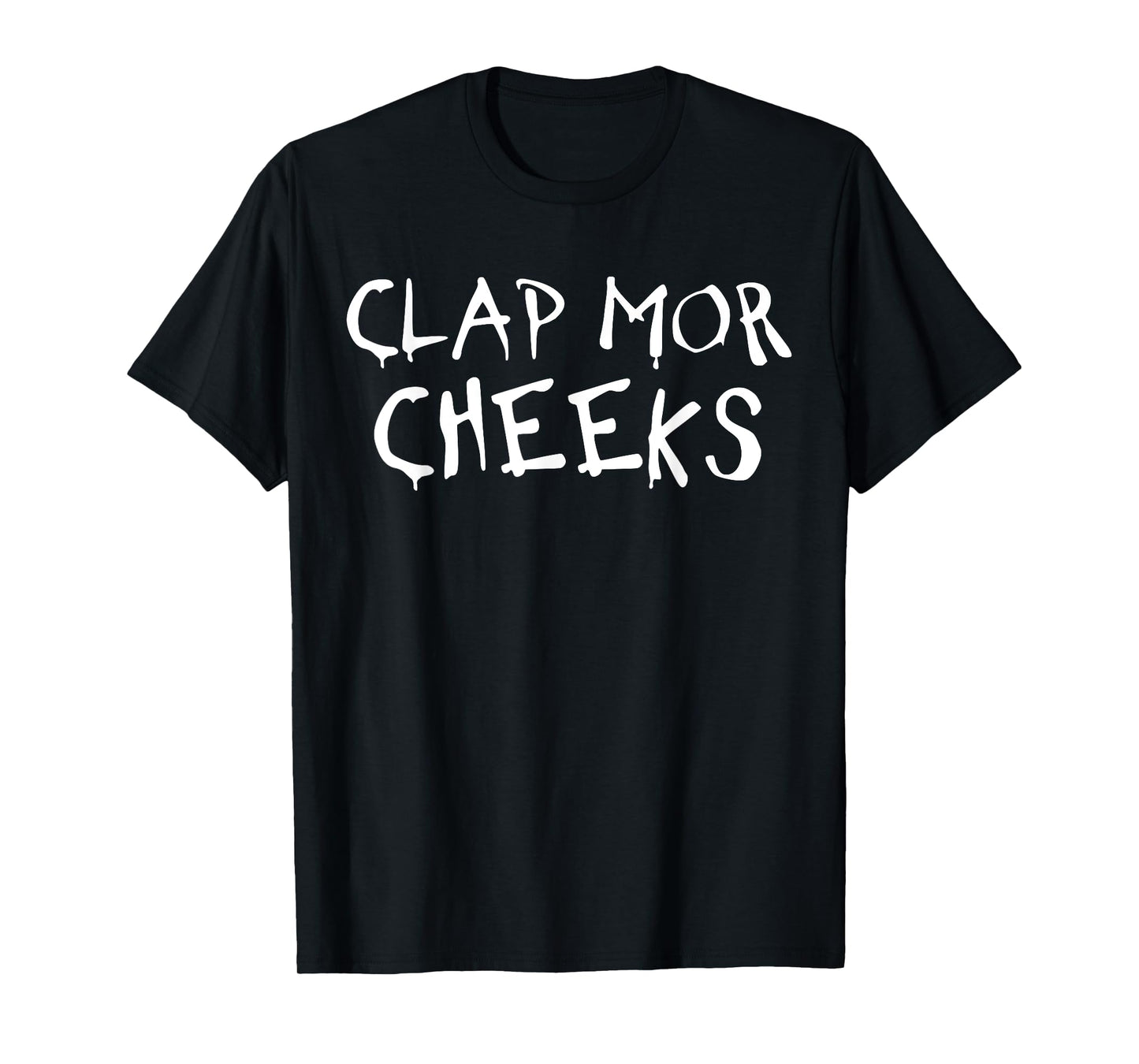 Clap More Cheeks Funny Booty Lover Retro Style Vintage Gym T-Shirt