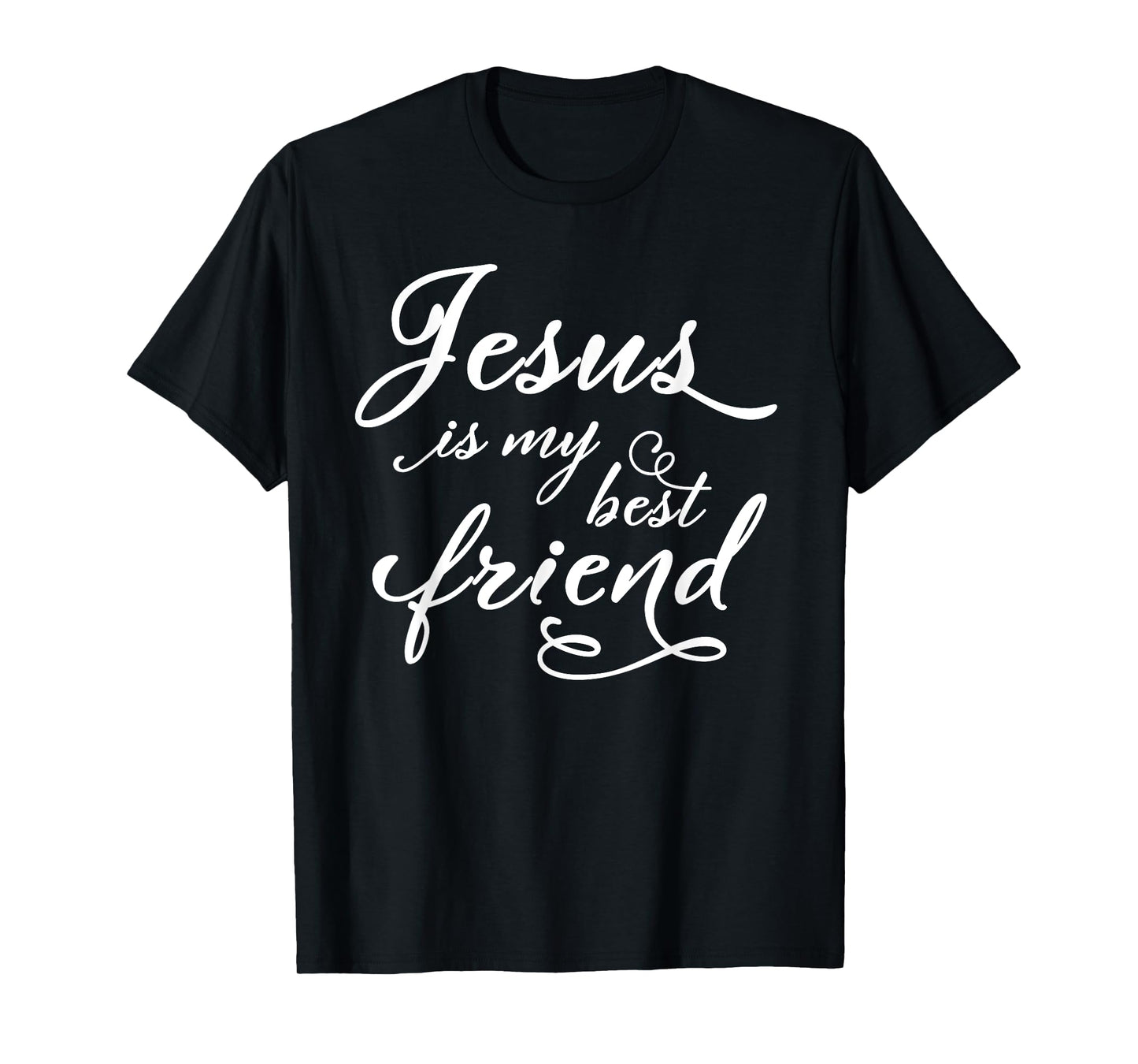 Jesus is my best friend T-Shirt