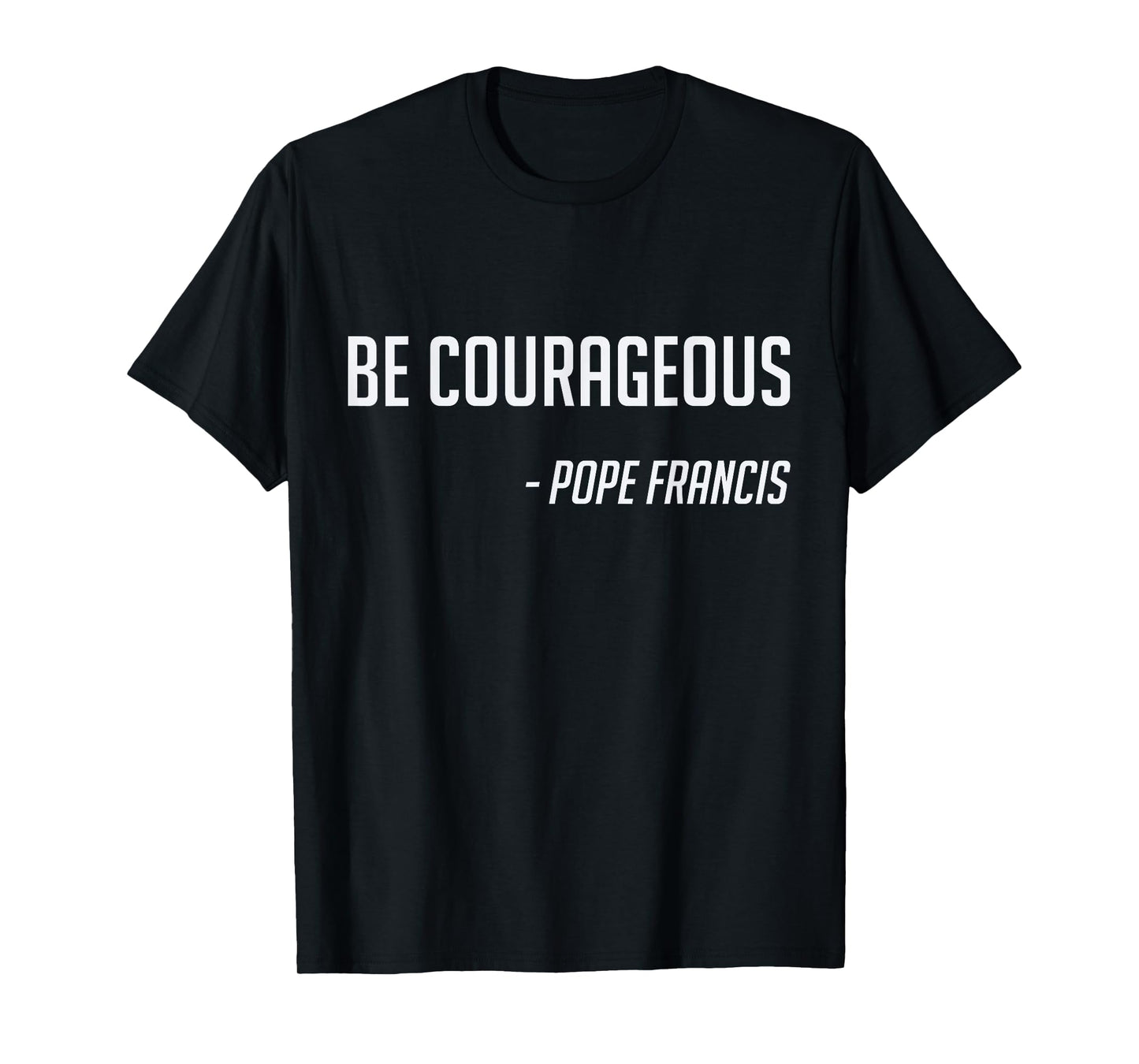Pope Francis Catholic Saint Jesus Gift T-Shirt