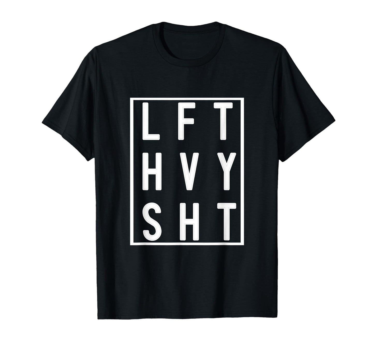 LFT HVY SHT Lift Heavy Gym Workout For Weight Lifters T-Shirt
