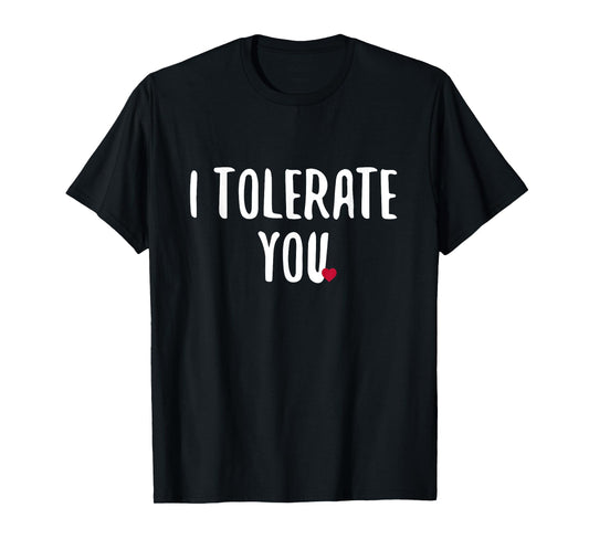 Festivallr I Tolerate You Unisex Adult T-Shirt - Black, Small - Short Sleeve, Crew Neck - Modern Retro, Gym, Holiday - Cotton, Polyester - Unique Graphics, Humorous Theme