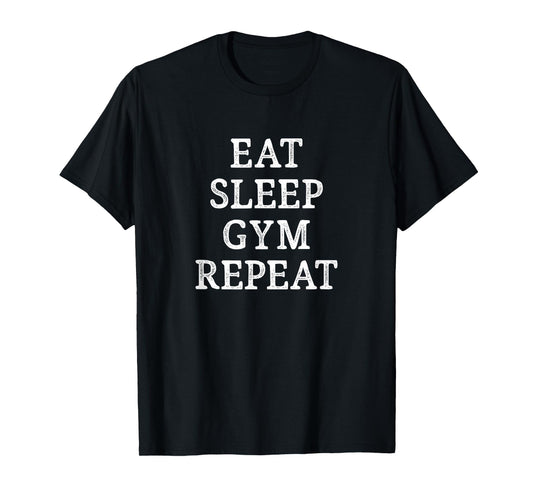 Eat Sleep Gym Repeat - Vintage Style - T-Shirt