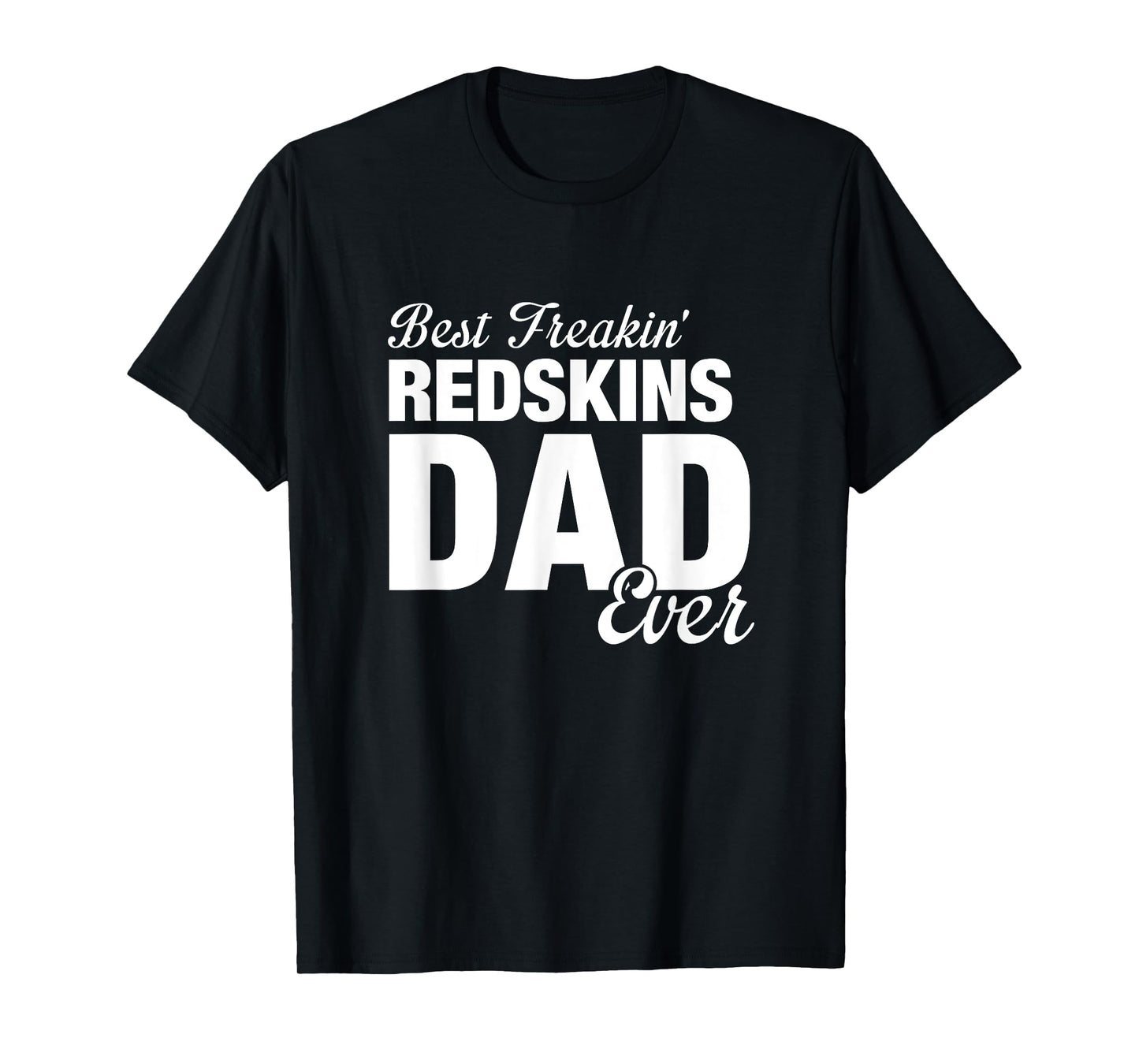 Redskins Goshen Best Freakin' Dad Ever HS T-Shirt