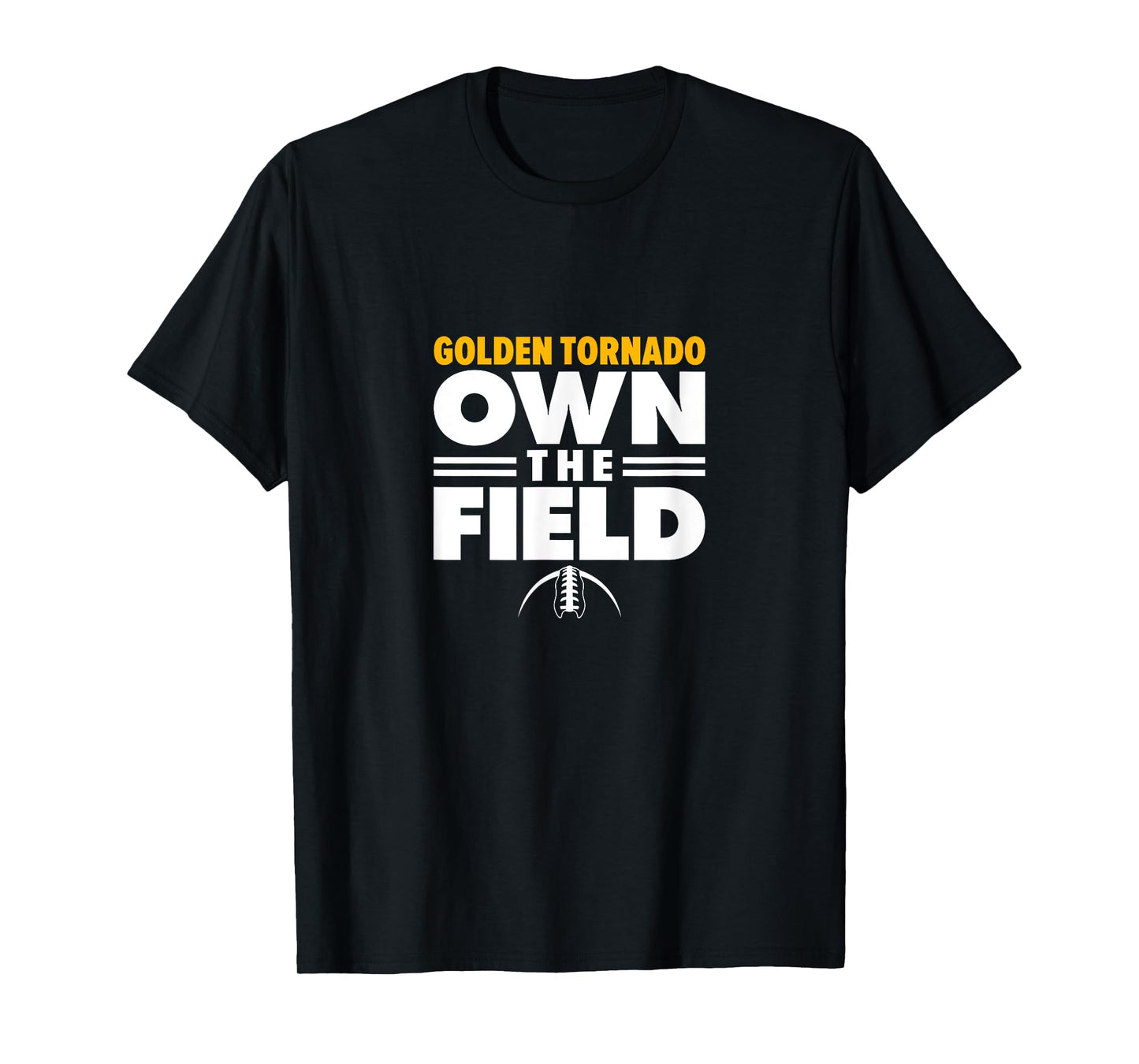 Haynesville Golden Tornado Own the Field T-Shirt