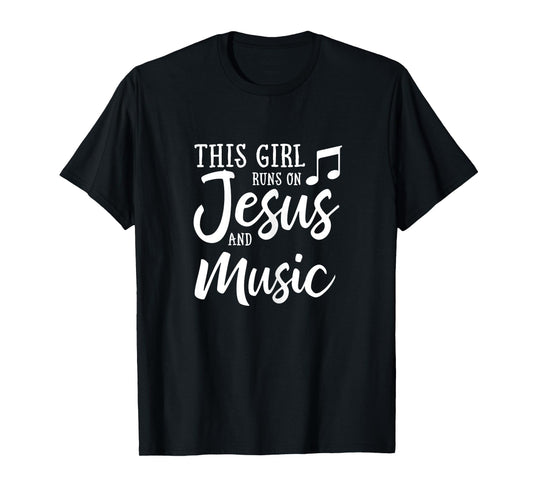 This Girl Runs On Jesus And Music Shirt Christian Gift T-Shirt