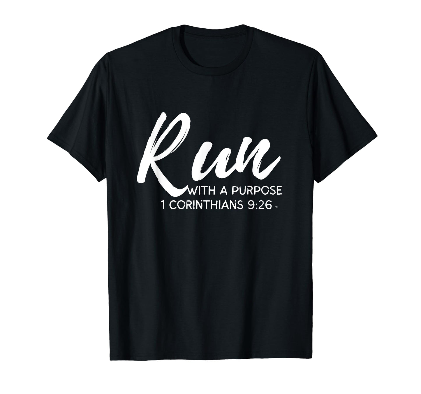 Christian Runner RUN WITH A PURPOSE Running Gear Gift Quote T-Shirt