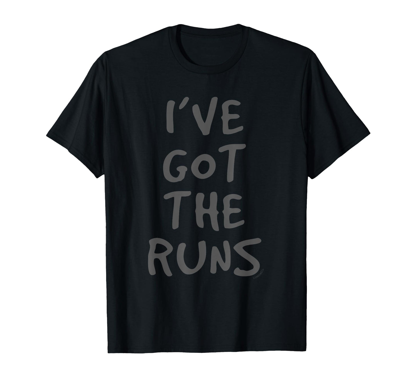 I've Got The Runs - Running Shirt