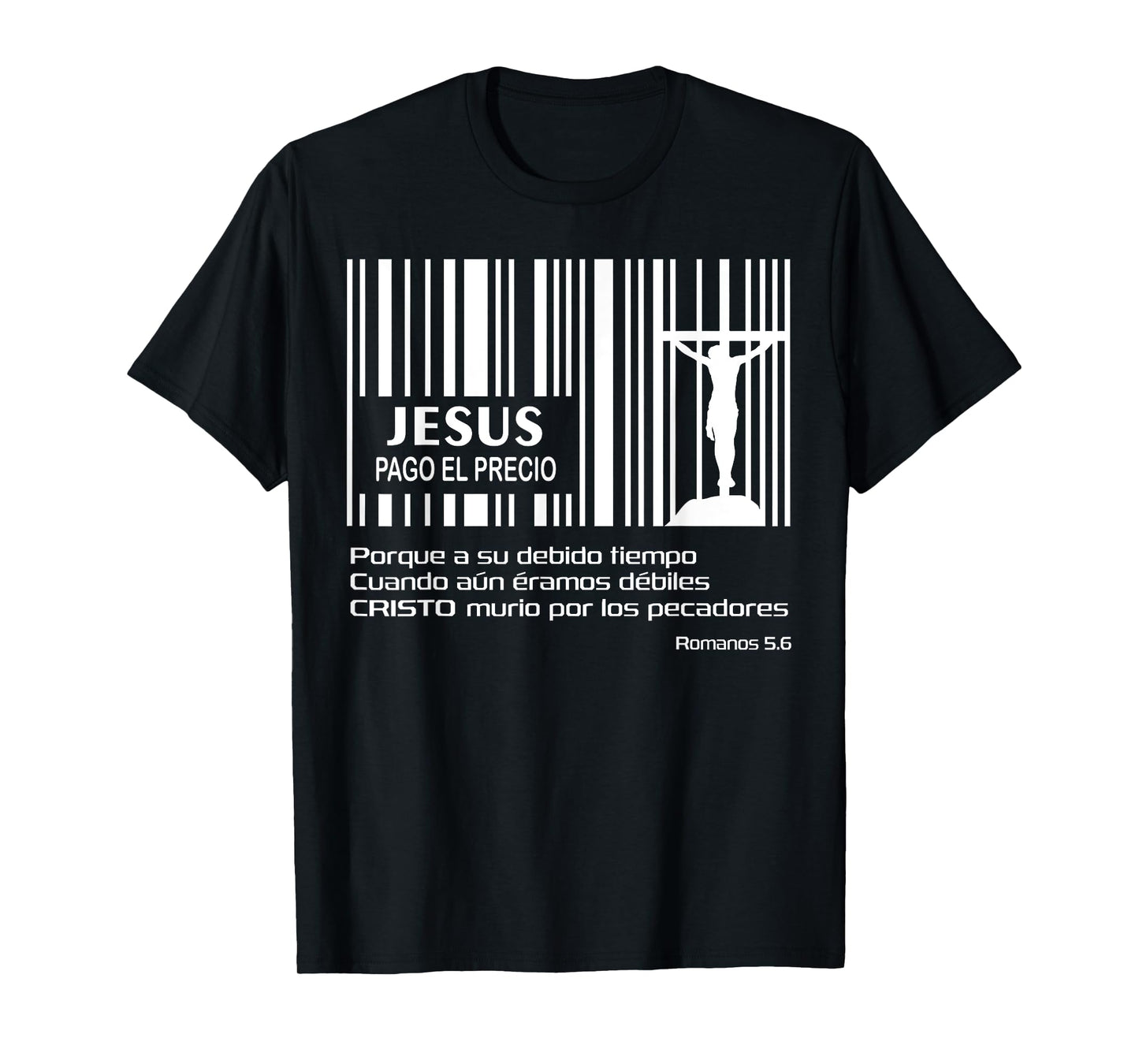 Jesús Pago Precio Codigo Barras Cruz Pascua Resurreccion T-Shirt