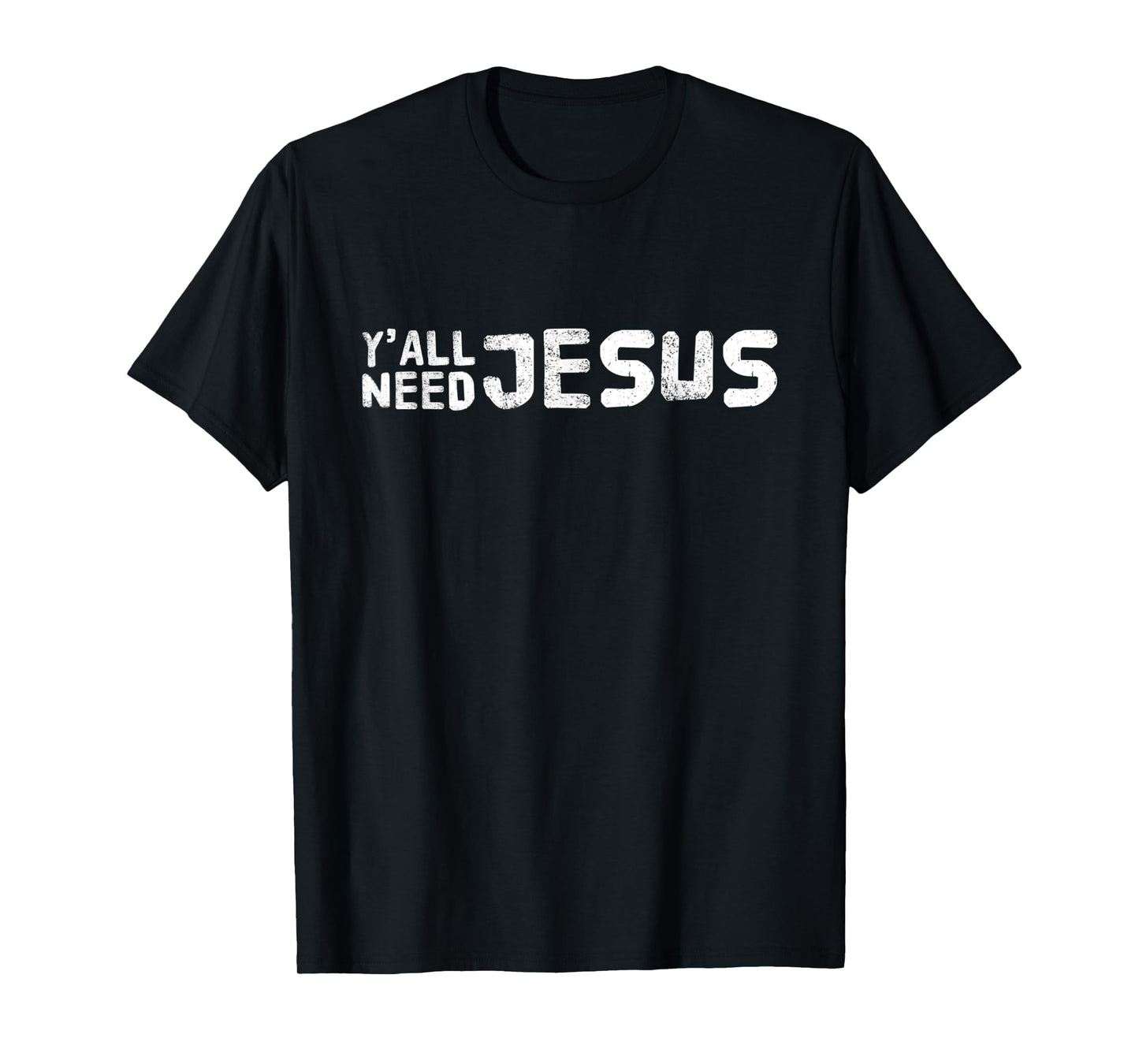 Ya'll Need Jesus Christian Religion Christ Bible T-Shirt