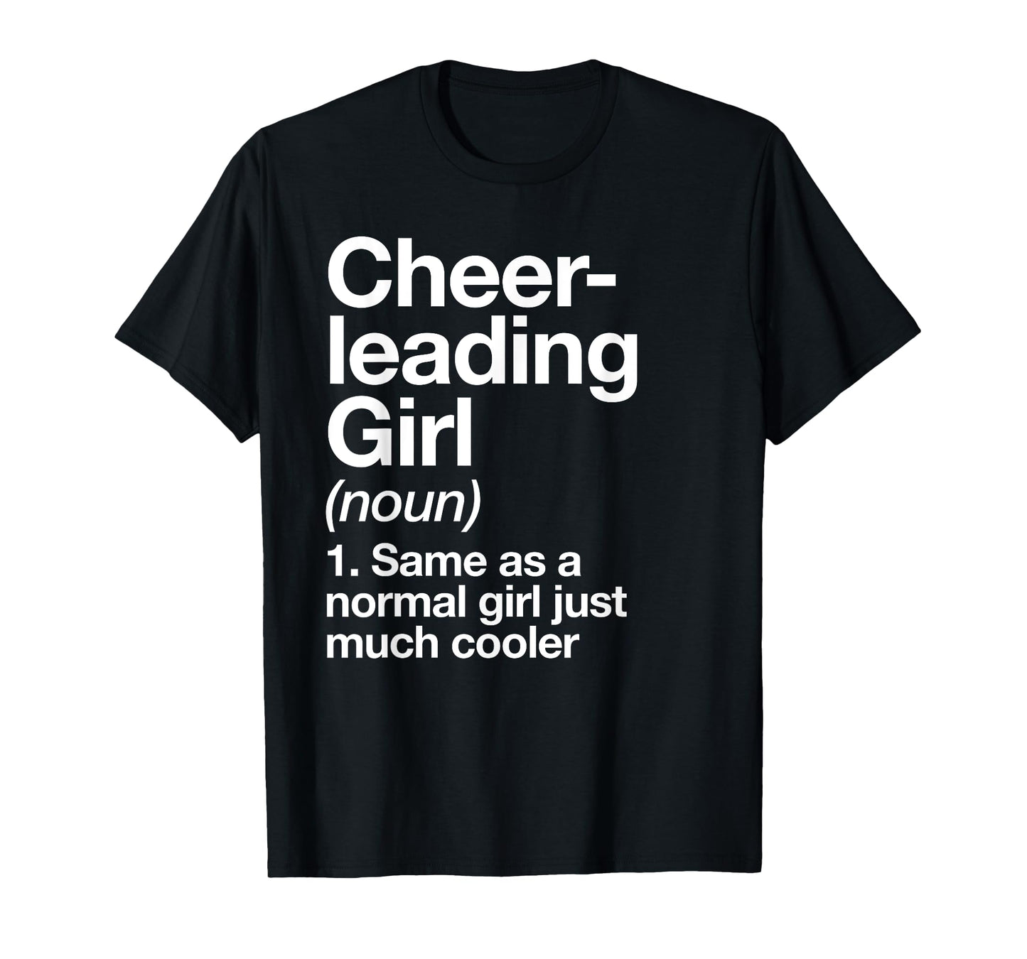 Cheerleading Girl Definition Funny & Sassy Sports T-Shirt